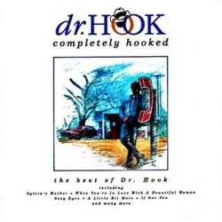 Dr.Hook - Completely Hooked / The Best of